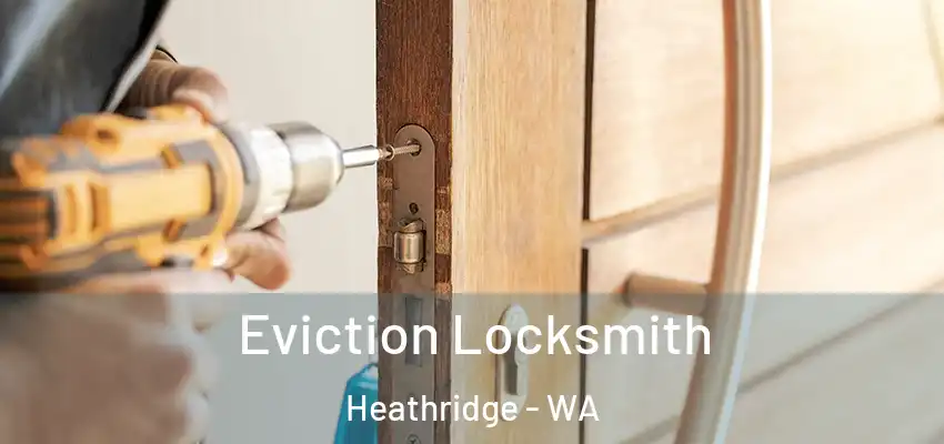 Eviction Locksmith Heathridge - WA