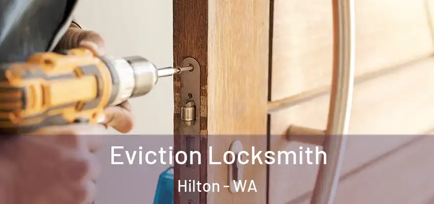 Eviction Locksmith Hilton - WA