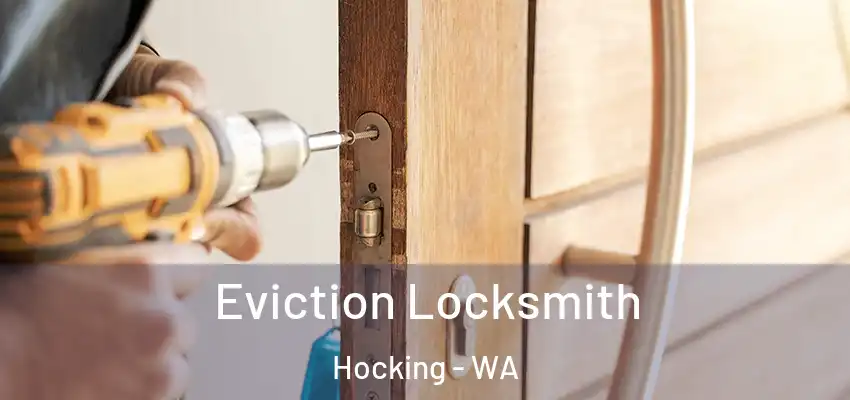 Eviction Locksmith Hocking - WA