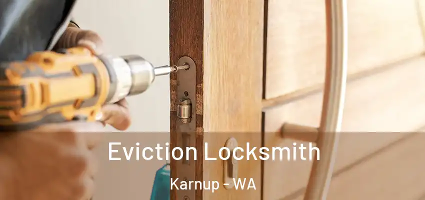 Eviction Locksmith Karnup - WA