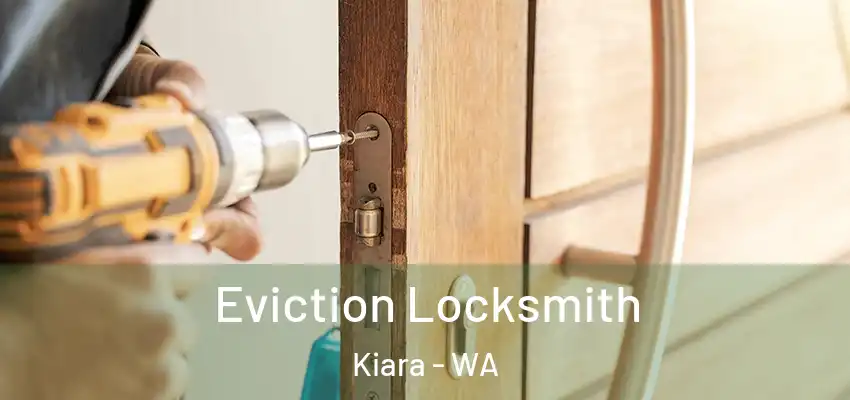 Eviction Locksmith Kiara - WA
