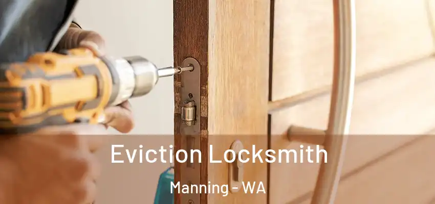  Eviction Locksmith Manning - WA