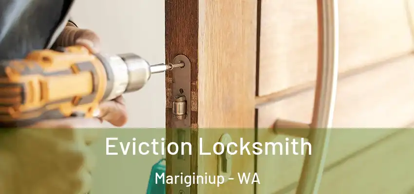 Eviction Locksmith Mariginiup - WA