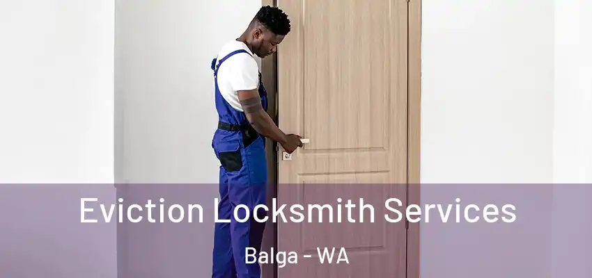 Eviction Locksmith Services Balga - WA