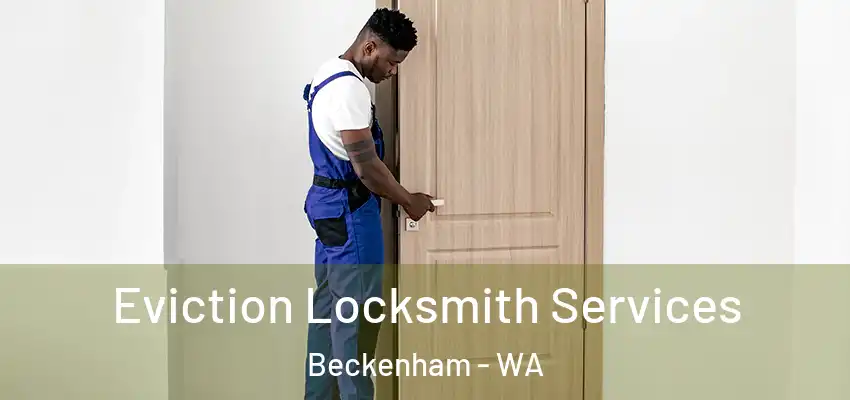 Eviction Locksmith Services Beckenham - WA