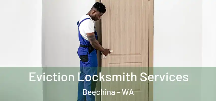  Eviction Locksmith Services Beechina - WA