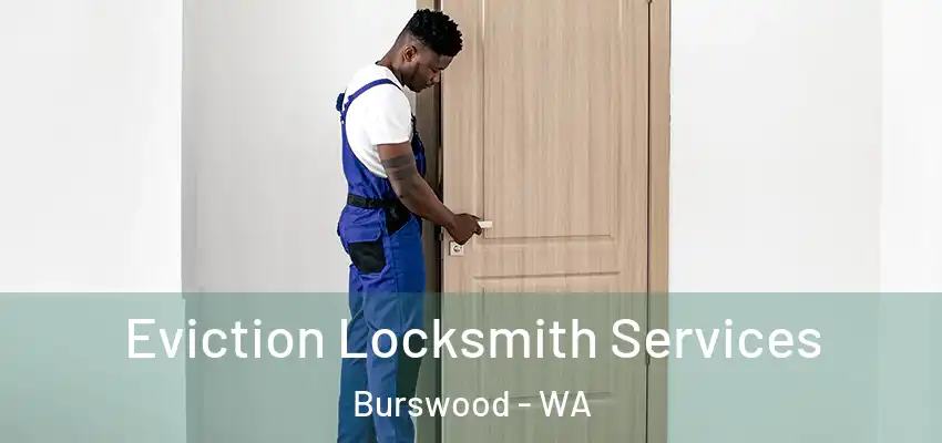  Eviction Locksmith Services Burswood - WA