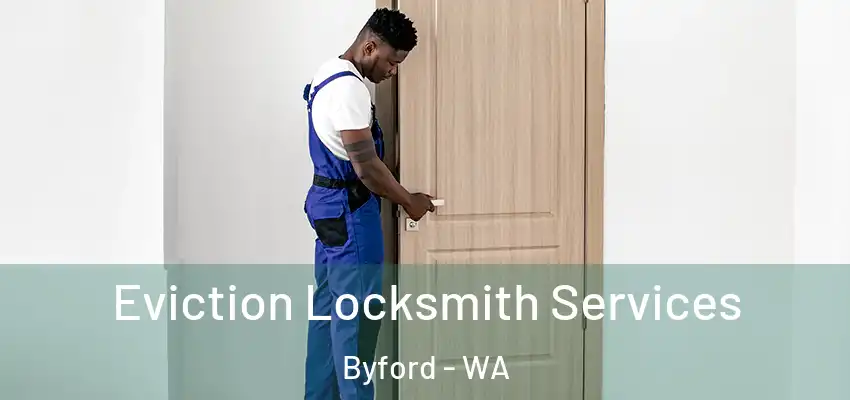Eviction Locksmith Services Byford - WA