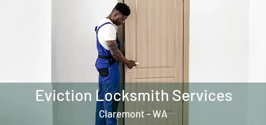 Eviction Locksmith Services Claremont - WA