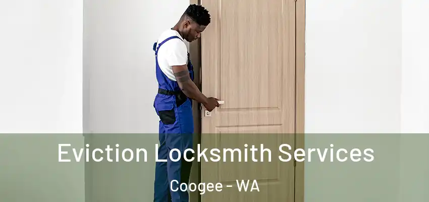 Eviction Locksmith Services Coogee - WA