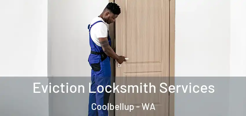  Eviction Locksmith Services Coolbellup - WA