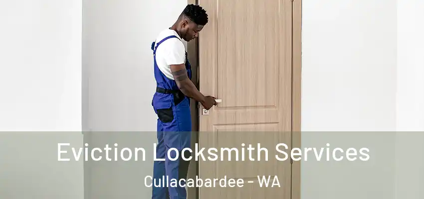 Eviction Locksmith Services Cullacabardee - WA