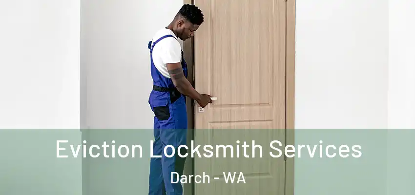 Eviction Locksmith Services Darch - WA