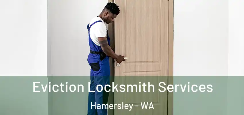Eviction Locksmith Services Hamersley - WA