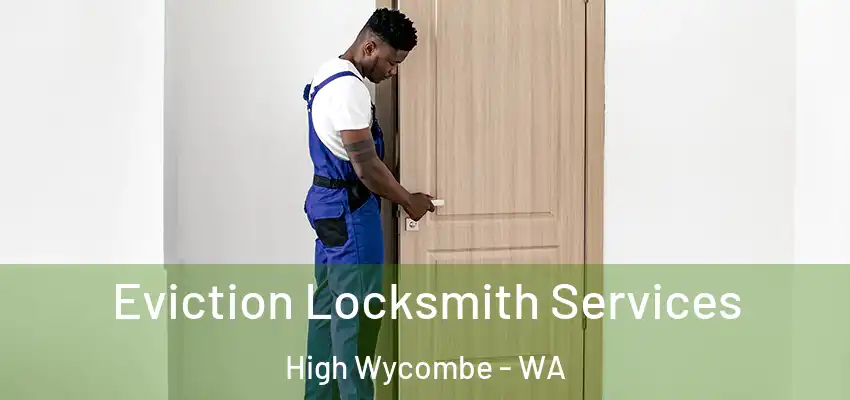  Eviction Locksmith Services High Wycombe - WA