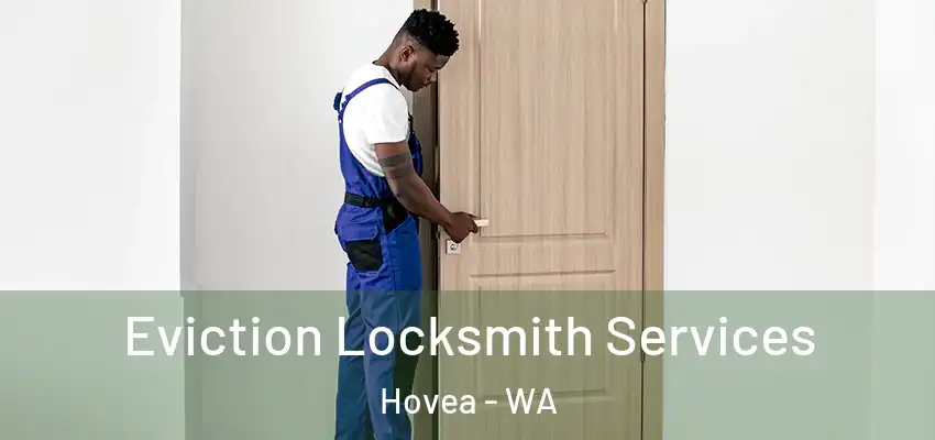  Eviction Locksmith Services Hovea - WA