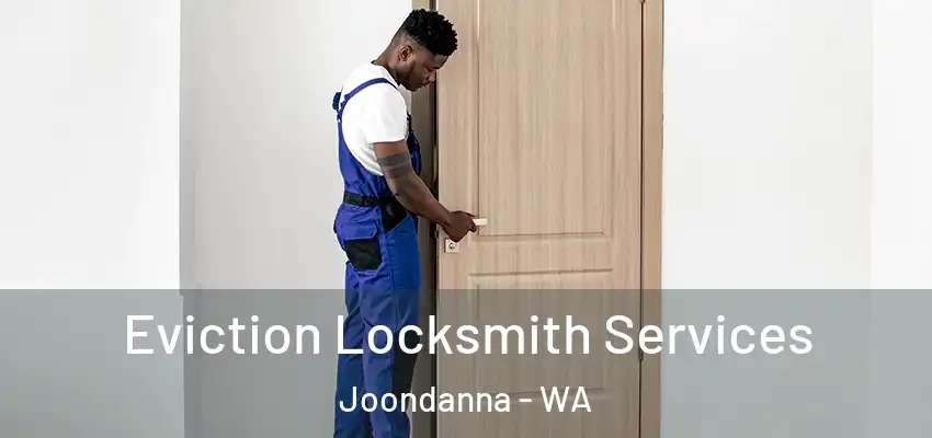 Eviction Locksmith Services Joondanna - WA