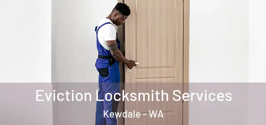 Eviction Locksmith Services Kewdale - WA