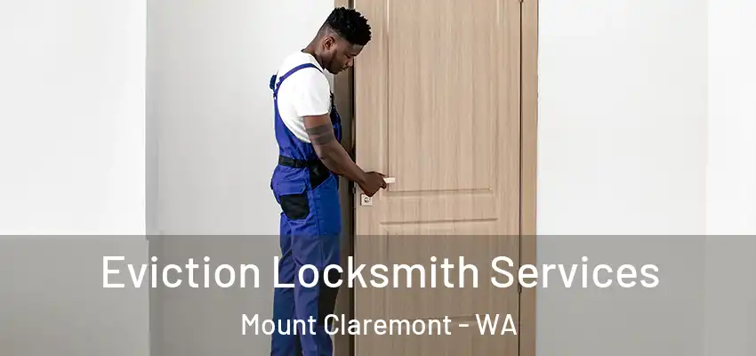Eviction Locksmith Services Mount Claremont - WA