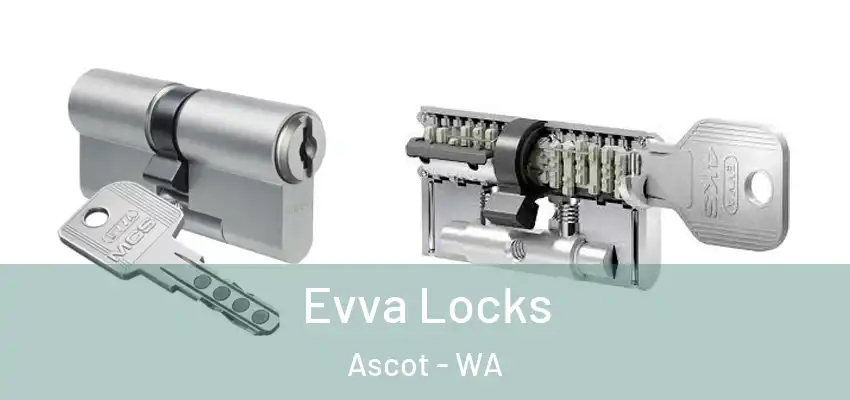  Evva Locks Ascot - WA