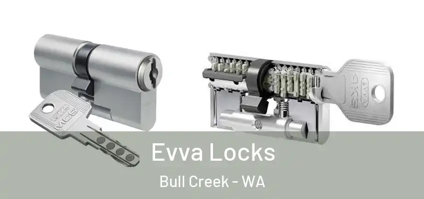  Evva Locks Bull Creek - WA