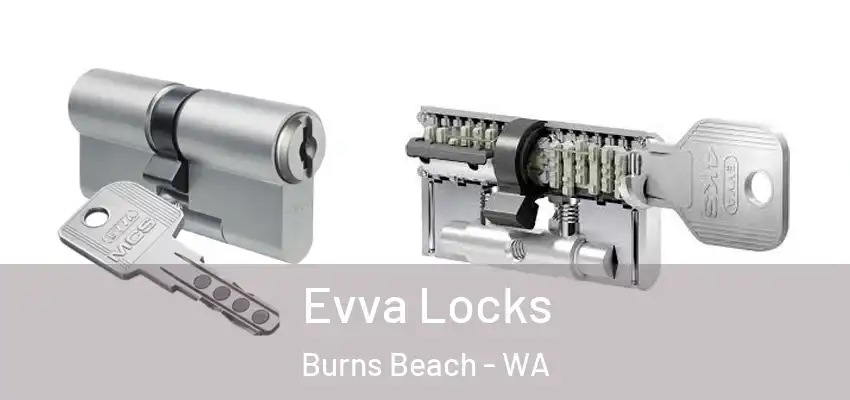 Evva Locks Burns Beach - WA