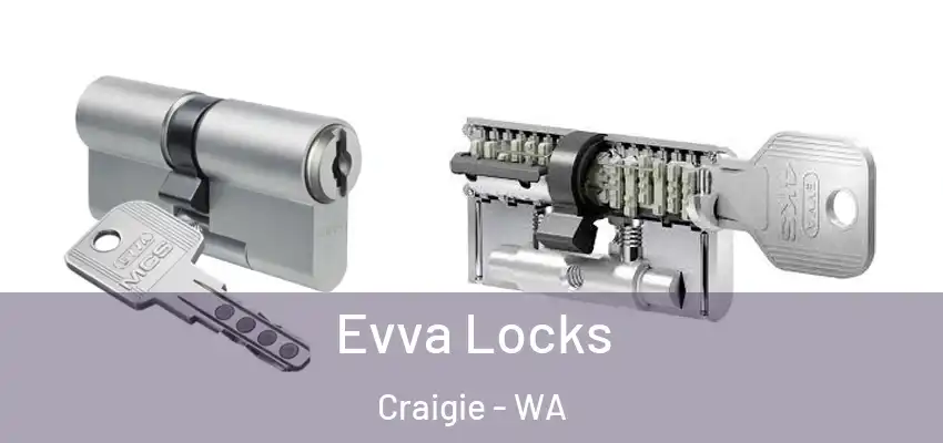  Evva Locks Craigie - WA