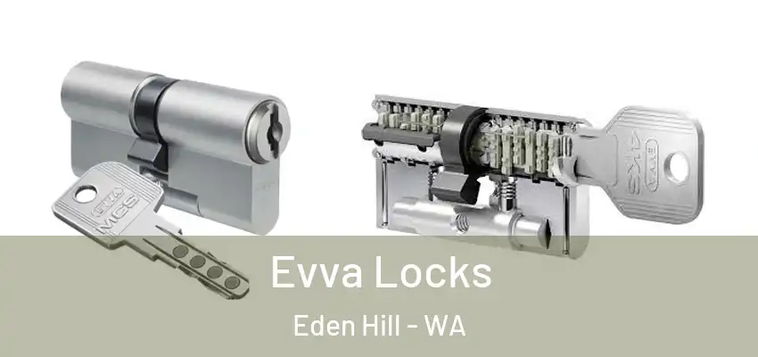 Evva Locks Eden Hill - WA