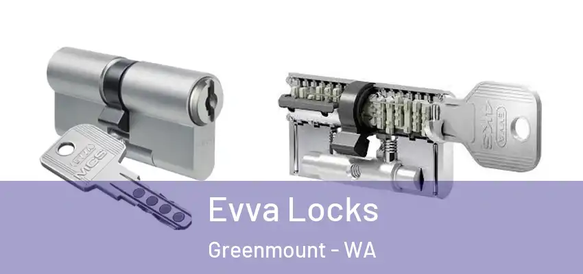 Evva Locks Greenmount - WA