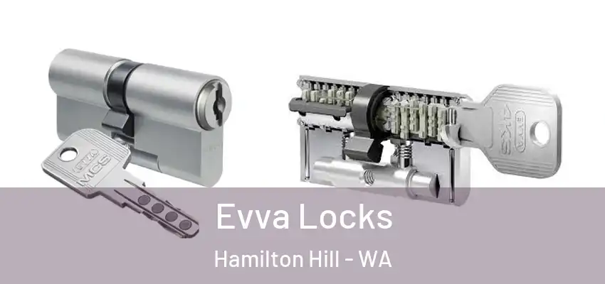  Evva Locks Hamilton Hill - WA