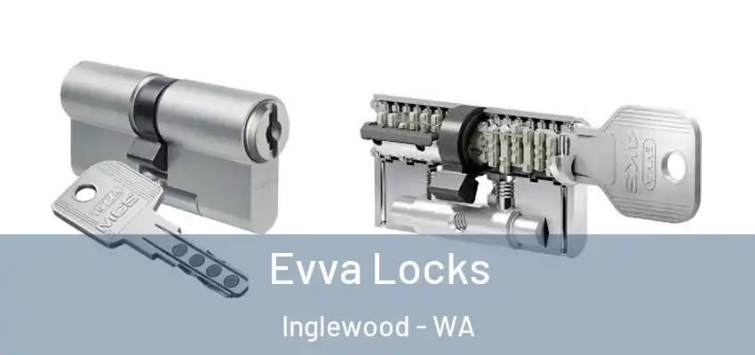 Evva Locks Inglewood - WA