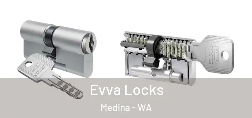  Evva Locks Medina - WA