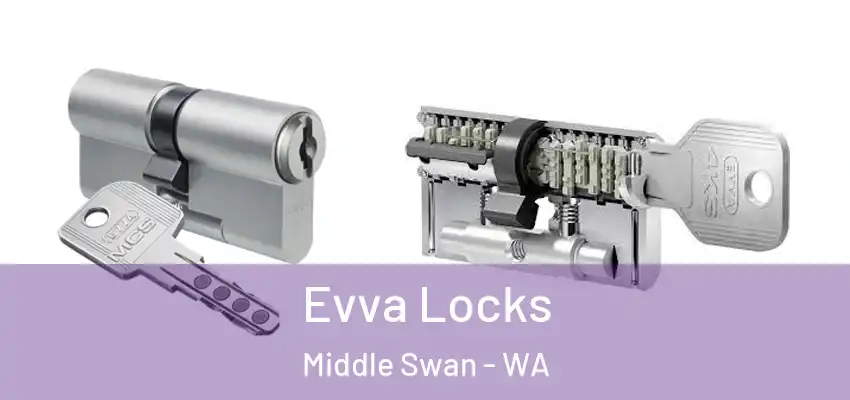  Evva Locks Middle Swan - WA