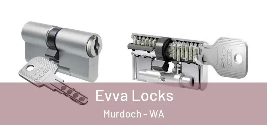 Evva Locks Murdoch - WA