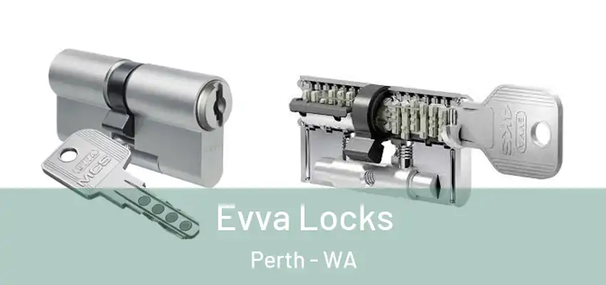  Evva Locks Perth - WA