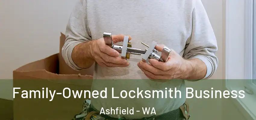 Family-Owned Locksmith Business Ashfield - WA