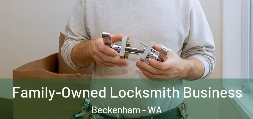 Family-Owned Locksmith Business Beckenham - WA