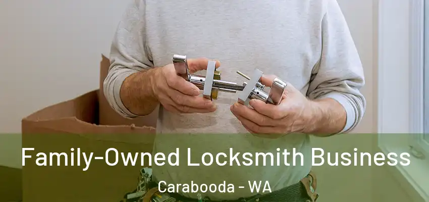 Family-Owned Locksmith Business Carabooda - WA