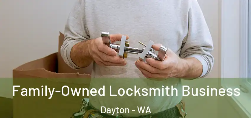 Family-Owned Locksmith Business Dayton - WA