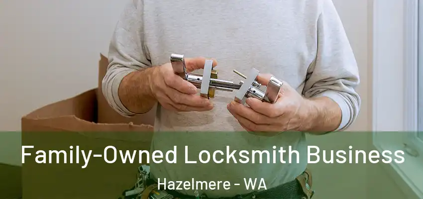 Family-Owned Locksmith Business Hazelmere - WA