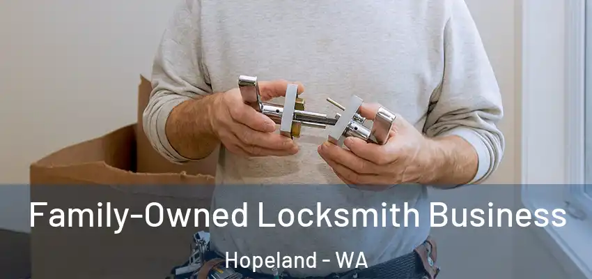  Family-Owned Locksmith Business Hopeland - WA