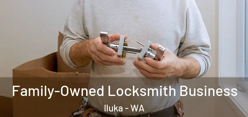 Family-Owned Locksmith Business Iluka - WA