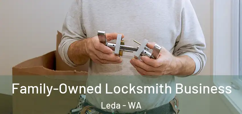 Family-Owned Locksmith Business Leda - WA