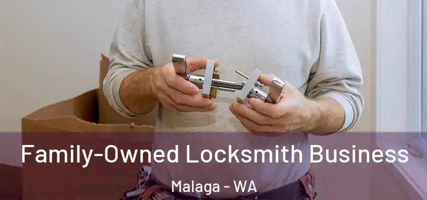  Family-Owned Locksmith Business Malaga - WA