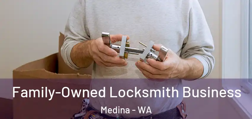 Family-Owned Locksmith Business Medina - WA