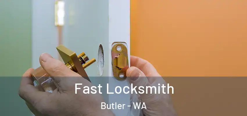 Fast Locksmith Butler - WA