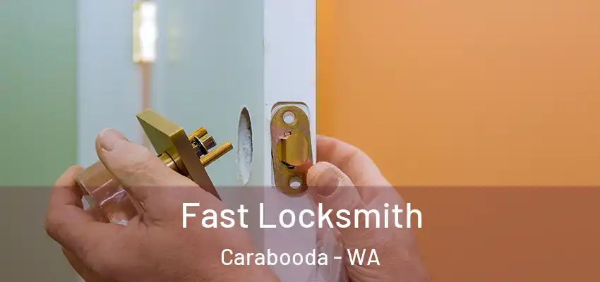 Fast Locksmith Carabooda - WA