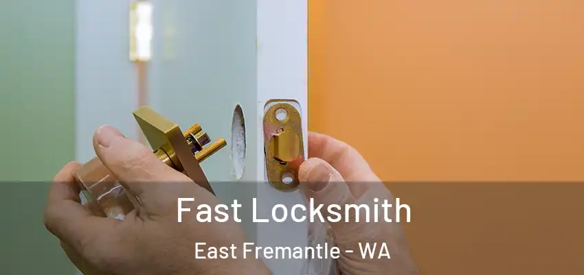 Fast Locksmith East Fremantle - WA