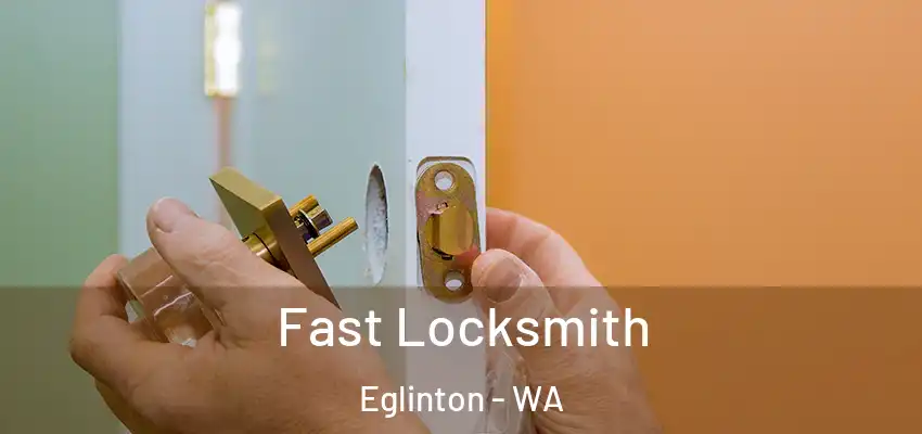 Fast Locksmith Eglinton - WA