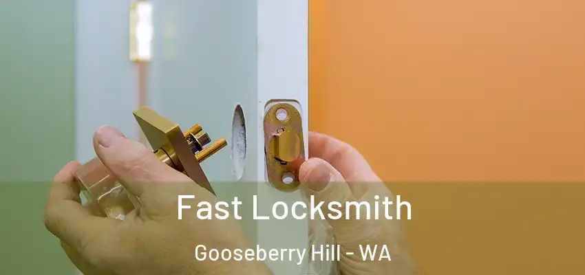 Fast Locksmith Gooseberry Hill - WA
